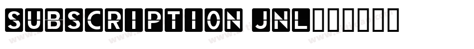 subscription jnl字体转换